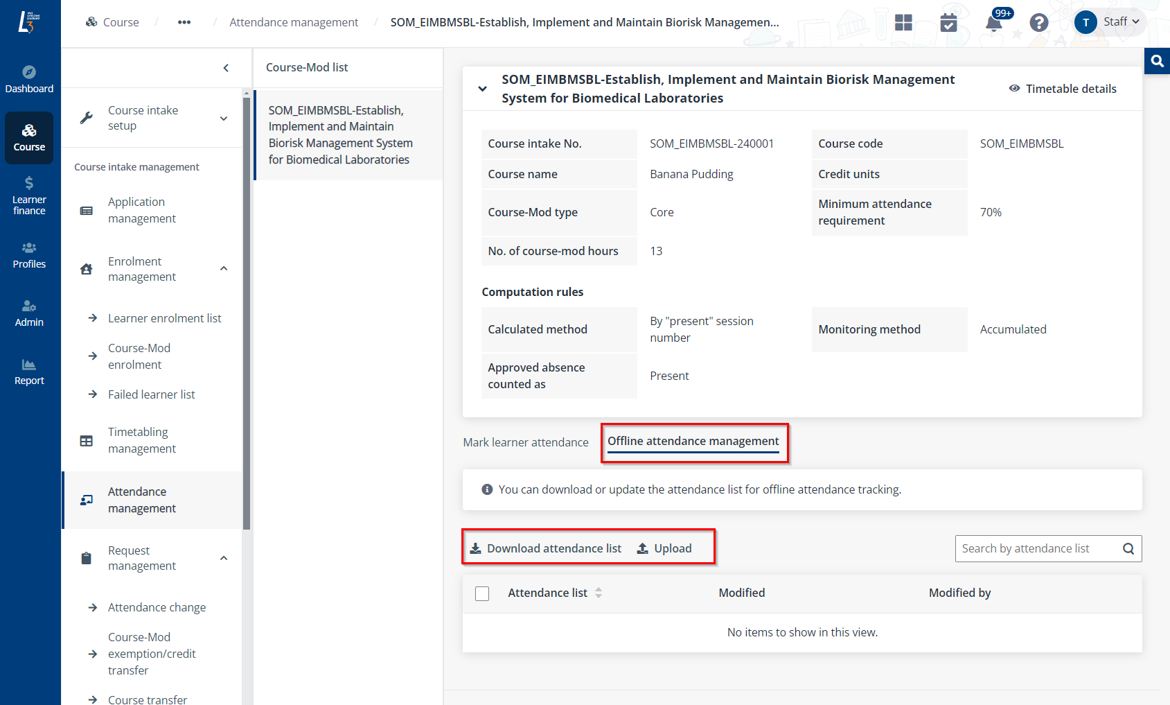 Offline attendance management.