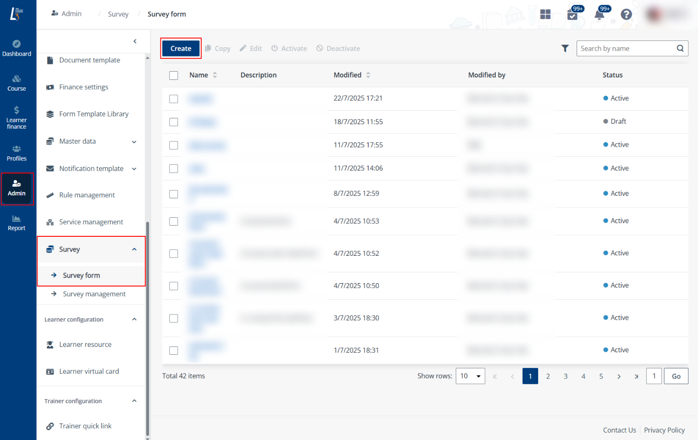 Navigate to Survey form page and click Create. Navigate to Survey form page and click Create.